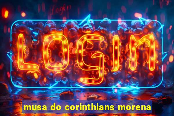 musa do corinthians morena